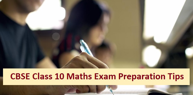 CBSE Class 10 Maths Exam: Tips to Score Good Marks